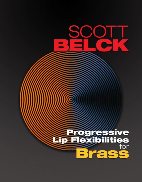 Scott Belck - Progressive Lip Flexibilities for Brass