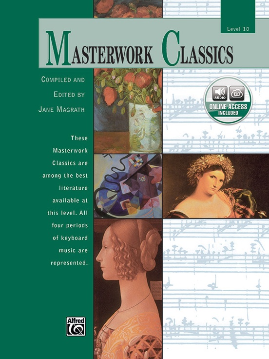 Masterwork Classics, Level 10
Ed. Jane Magrath / perf. Valery Lloyd-Watts 00-17577