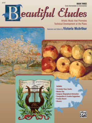 Beautiful Etudes, Book 3
Ed. Victoria McArthur 00-20767