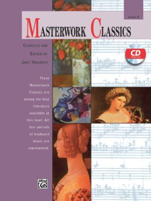 Masterwork Classics, Level 5
Ed. Jane Magrath / perf. Valery Lloyd-Watts 00-414
