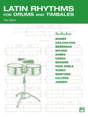Latin Rhythms for Drums and Timbales by Ted Reed 17312