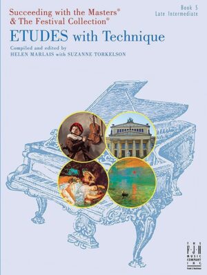 Etudes with Technique, Book 5
By Helen Marlais, Suzanne Torkelson 98-FJH2029