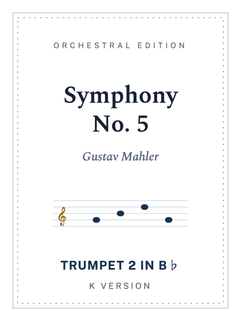 Mahler Symphony No. 5, Trumpet 2, K Version